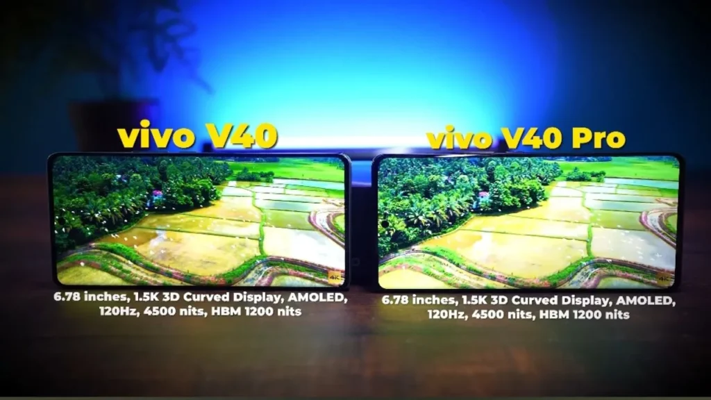 Vivo V40 Pro 5G और Vivo V40 5G Comparison: जानें कौन सा स्मार्टफोन है आपके लिए सही VIVO V40 5G DISPLAY VS VIVO V40 PRO DISPLAY